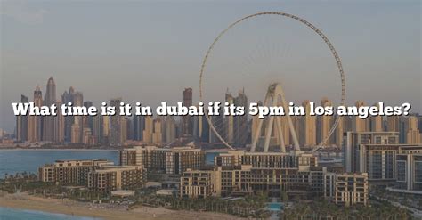 5pm dubai time